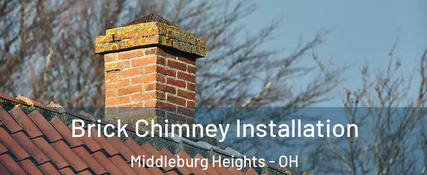  Brick Chimney Installation Middleburg Heights - OH