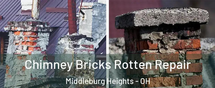  Chimney Bricks Rotten Repair Middleburg Heights - OH