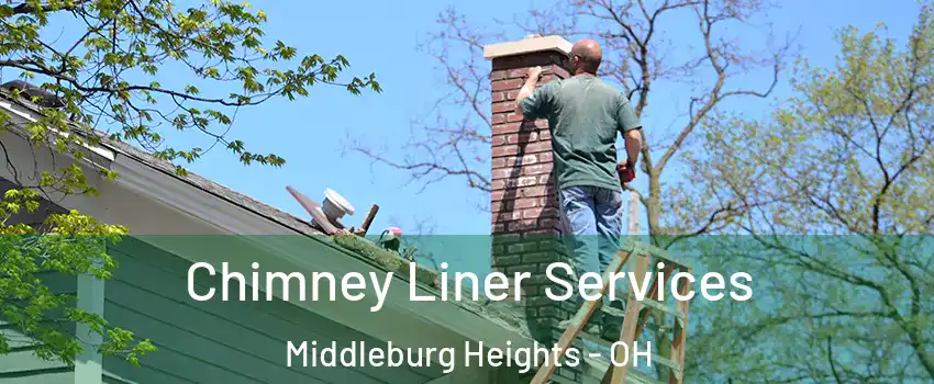  Chimney Liner Services Middleburg Heights - OH