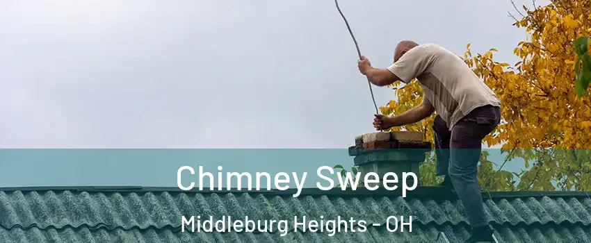  Chimney Sweep Middleburg Heights - OH