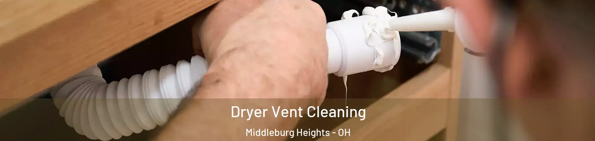  Dryer Vent Cleaning Middleburg Heights - OH