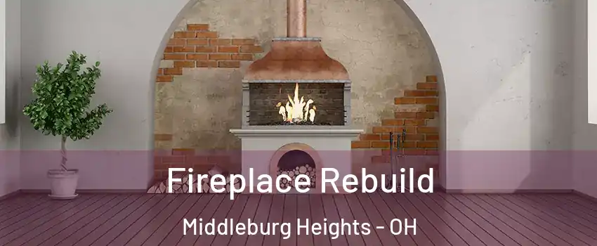  Fireplace Rebuild Middleburg Heights - OH