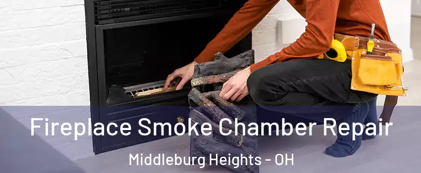  Fireplace Smoke Chamber Repair Middleburg Heights - OH