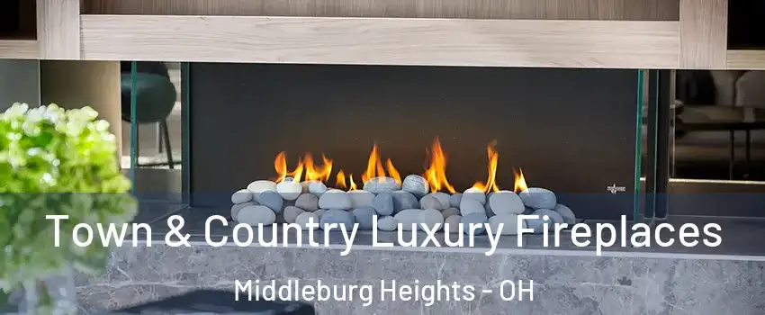  Town & Country Luxury Fireplaces Middleburg Heights - OH