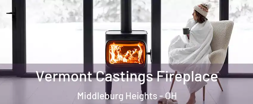  Vermont Castings Fireplace Middleburg Heights - OH